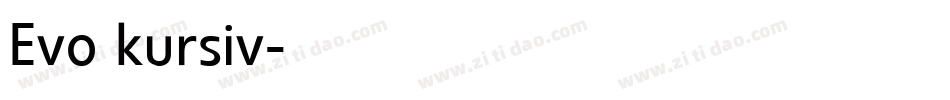 Evo kursiv字体转换